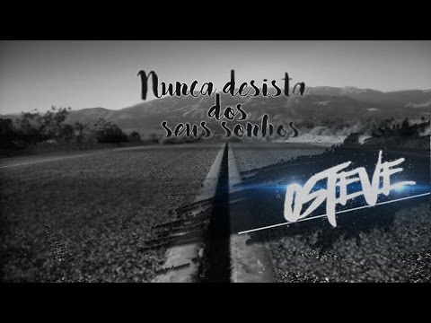 [RAP] - Corra atrás de seus sonhos ~OSteve ♫