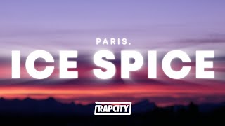 PARIS. - Ice Spice (Lyrics)