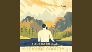 Video thumbnail of "The Leisure Society - We Go Together"