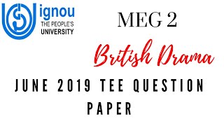 MEG 2 | JUNE TEE 2019 QUESTION PAPER | BRITISH DRAMA