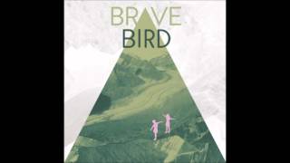 Video thumbnail of ""Scared Enough" - Brave Bird"