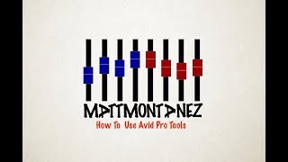 How To Use Avid Pro Tools: Detailed Editing & Basic Mixing - Lesson 3 @MattMontanez