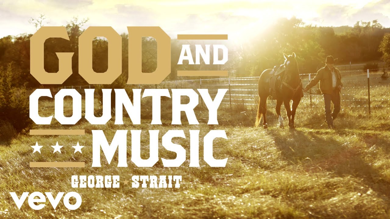 George Strait - God And Country Music (Official Audio)