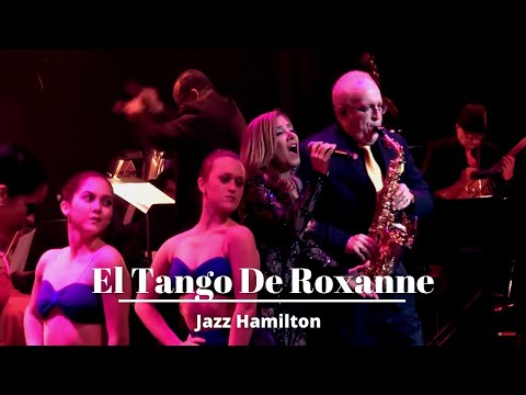 El Tango De Roxanne - Jazz Hamilton | Live En San Juan