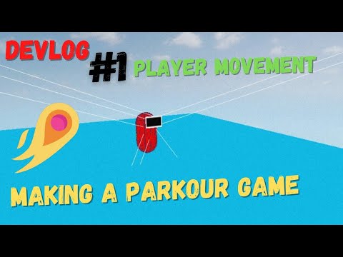 Player Movement in its magic engine | Making Parkour Game | Devlog #1