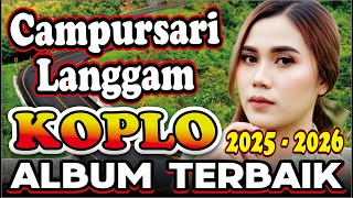 CAMPURSARI LANGGAM SUPER KOPLO KENDANG JAIPONG FULL NONSTOP