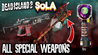 DEAD ISLAND 2 SoLA - All Special Weapons Location Guide \& Showcases (4K 60FPS)