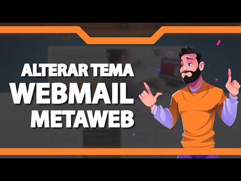 Como Alterar o Tema do Webmail na Metaweb (Rápido e Fácil) 2022