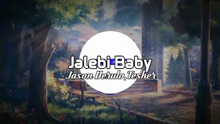 Tesher, Jason Derulo - Jalebi Baby (Lyrics - Beat)