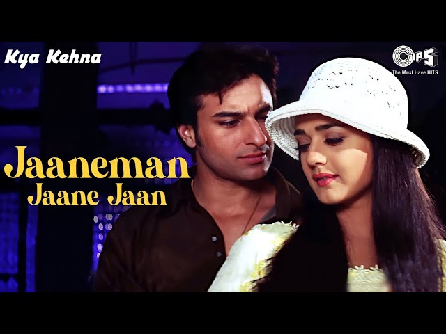 Jaaneman Jaane Jaan - Video Song | Kya Kehna | Preity Zinta u0026 Saif Ali Khan | Sonu N u0026 Alka Y class=