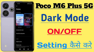 POCO M6 Plus 5G Dark Mode ON/OFF Setting Kaise Kren l Use Dark Mode ON/OFF Settings POCO M6 5G