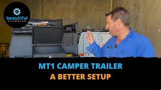 MT1 Camper Trailer - A Better Setup