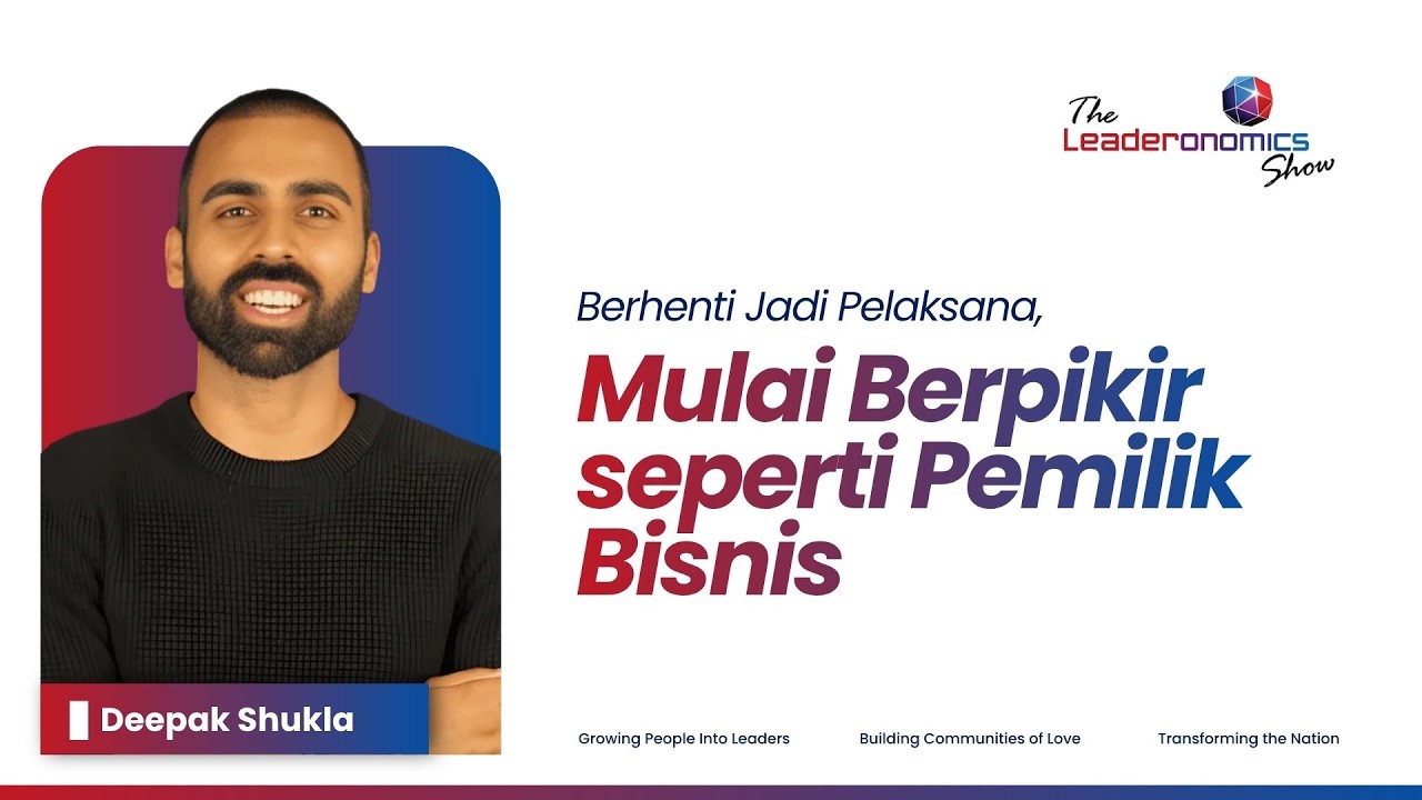 The Leaderonomics Show with Deepak Shukla
