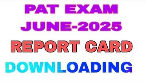 ###How to Download PAT(June) Students Report Card###