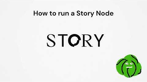⚙️How to run a Story node - Step by step tutorial⚙️