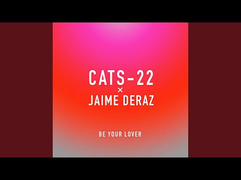 Be Your Lover (feat. Jaime Deraz)