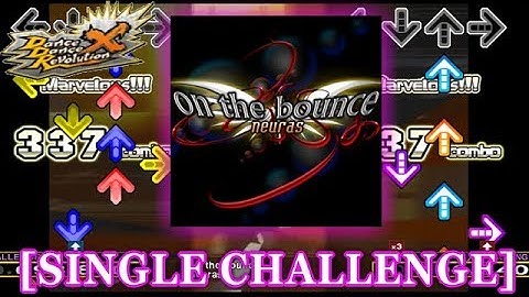【DDR X】 on the bounce [SINGLE CHALLENGE] 譜面確認＋クラップ
