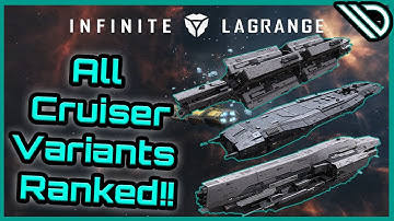 Infinite Lagrange |  All Cruiser Variants Ranked