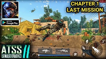 ATSS 2 Retribution Offline Tps Shooting Gameplay | Chapter 1 Last Mission