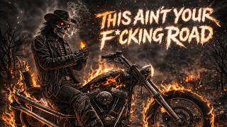 THIS AIN’T YOUR F*CKING ROAD |  Biker Rock & Dark Country Full Playlist | Explicit Lyrics