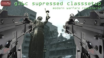 COD4 MODERN WARFARE - G36C SUPRESSED CLASS SETUP