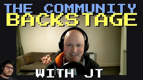 The Community Backstage with JT (Jonathan Turner)