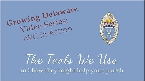 Growing Delaware Series: IWC in Action