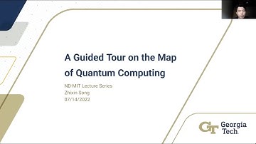 QuCS Lecture2: Zhixin Song: A Guided Tour on the Map of Quantum Computing