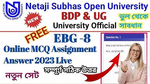 NSOU BDP & UG EBG-8 Assignment Live Answer Sheet MCQ 2023 // BDP & UG EBG-8 MCQ Assignment 2023