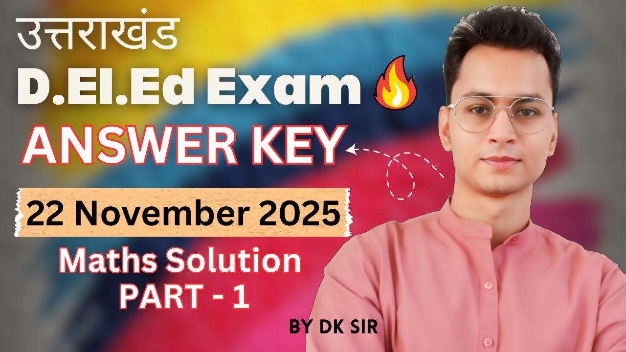 UK D.El.Ed Answer Key with Solution | SET-A | Mathematics 