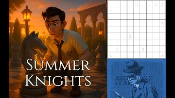 Summer Knights: A new Sudoku variant from Michael