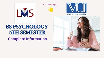 BS Psychology 5th Semester | Classes | Attendence | Handout | Video Lectures | Complete Guidelines
