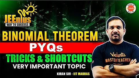 Binomial Theorem | PYQs | Tricks & Shortcuts | JEE 2025 | JEEnius Series | Very Imp | Kiran Sir