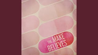 Video thumbnail of "The Make Believes - Not A Crime To Smile"