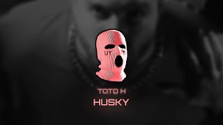 ToTo H - Husky Resimi
