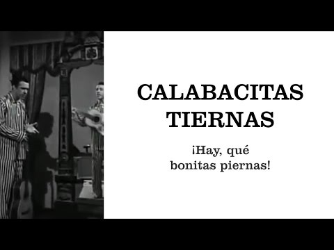 Calabacitas tiernas ¡Ay, qué bonitas piernas!
