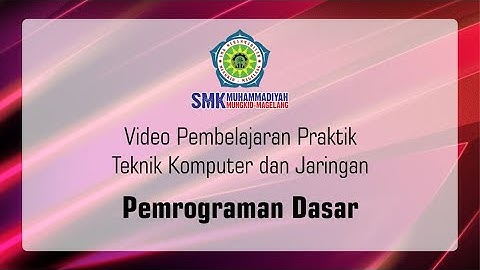 Praktek 1 Pemrograman Dasar X TKJ