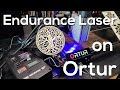 Endurance Laser on Ortur Laser Master 2 - The ultimate Laser?