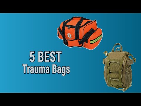 5 Best Trauma Bags