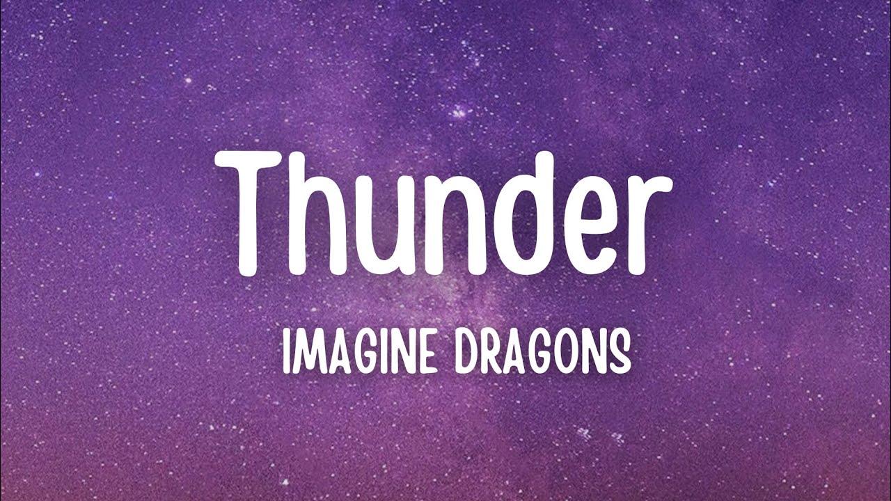 Thunder imagine текст. Imagine Dragons Thunder. Thunder Lyrics. Thunder imagine Dragons Lyrics.