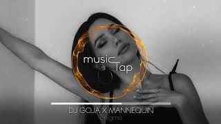 Dj Goja x Mannequin - Enigma