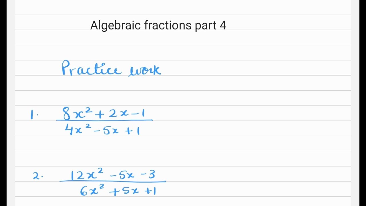 Simplifying algebraic Fractions part 4 (year 9 to year 13) - YouTube