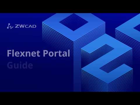 Flexnet Portal Guide | ZWCAD Activation Tutorial