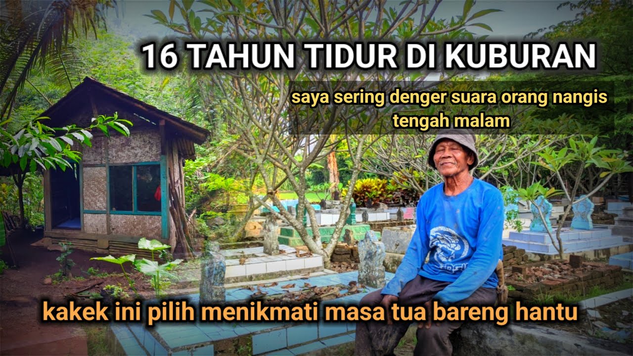 PALING UNIK DAN ANEH!! KAKEK INI PILIH TINGGAL DAN BANGUN RUMAH DI KUBURAN