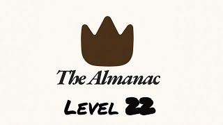 The Almanac Level 22 Walkthrough