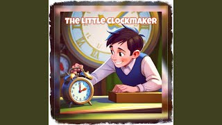 The Little Clockmaker