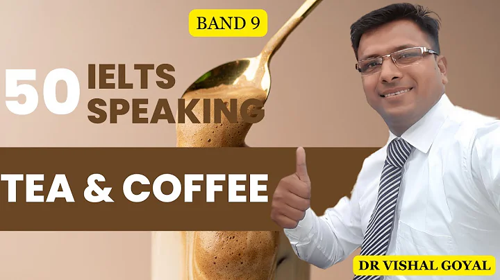 *50 Tea & Coffee: IELTS Speaking Part 1 Topics with Sample Answers #ielts #ieltsspeaking #vishal
