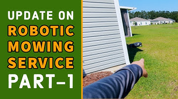 Update on Robotic Mowing Service Part-1 |  Electric Lawn Service