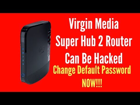 Virgin Media Super Hub 2 Router Can Be Hacked
