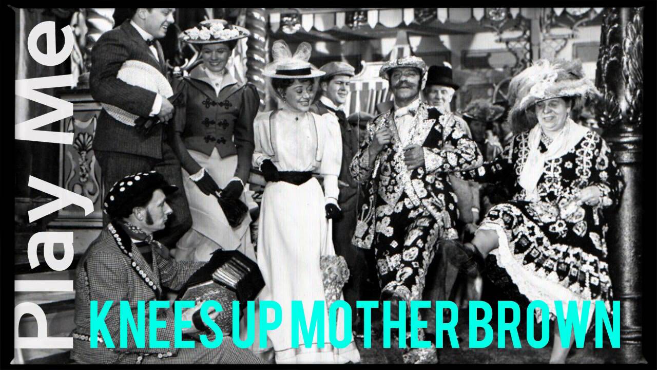Knees Up Mother Brown (Cockney Classic) Knees Up Mother Brown (Cockney Classic)